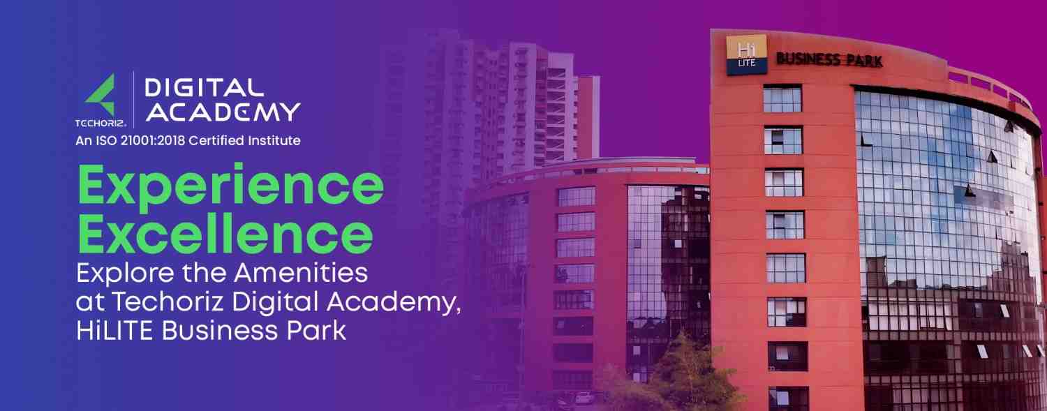 Experience Excellence: Explore the Amenities at Techoriz Digital Academy, HiLITE Business Park, Calicut